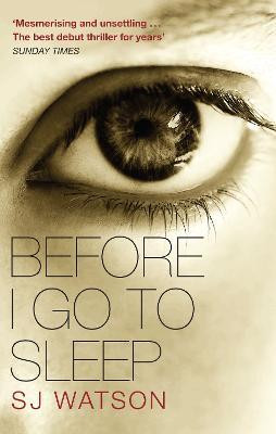 Before I Go To Sleep(English, Paperback, Watson S J)