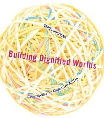Building Dignified Worlds(English, Paperback, Roelvink Gerda)