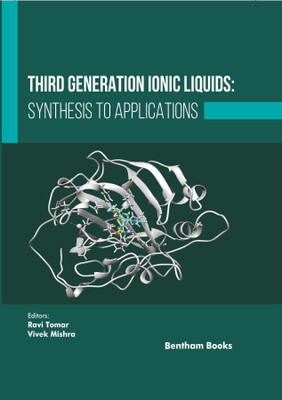 Third Generation Ionic Liquids: Synthesis to Applications(Hardcover, Ravi Tomar, Vivek Mishra)