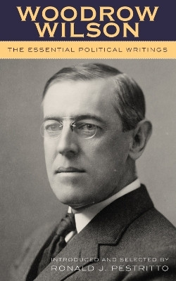 Woodrow Wilson(English, Paperback, Pestritto Ronald J.)