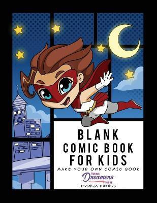 Blank Comic Book for Kids(English, Paperback, Press Young Dreamers)