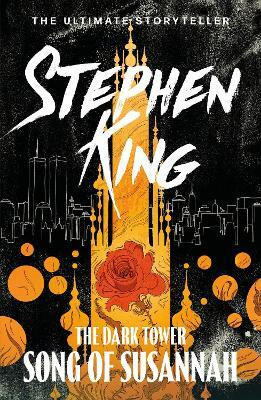 The Dark Tower VI: Song of Susannah(English, Paperback, King Stephen)