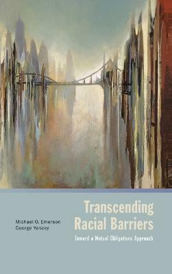 Transcending Racial Barriers(English, Hardcover, Emerson Michael)
