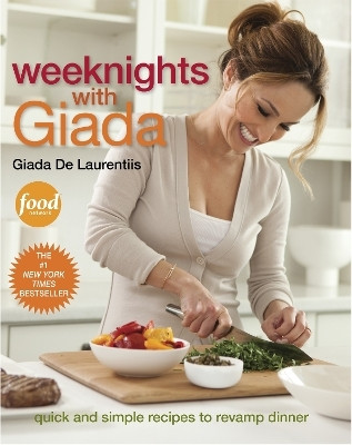 Weeknights with Giada(English, Hardcover, De Laurentiis Giada)