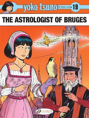Yoko Tsuno Vol. 19: The Astrologist of Bruges(English, Paperback, Leloup Roger)