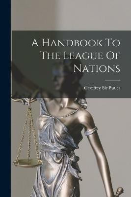 A Handbook To The League Of Nations(English, Paperback, unknown)