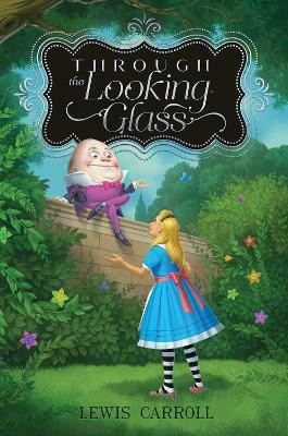 Through the Looking-Glass: Volume 2(English, Hardcover, Carroll Lewis)