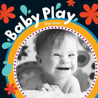 Baby Play(English, Board book, Silver Skye)