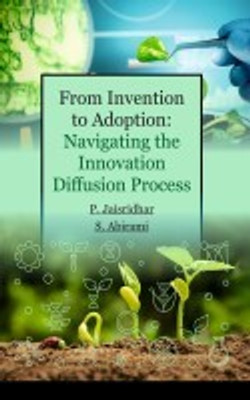 From Invention to Adoption(English, Hardcover, Jaisridhar P.)