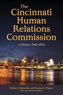 The Cincinnati Human Relations Commission(English, Hardcover, Obermiller Phillip J.)