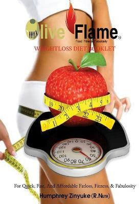 Olive Flame Weightloss Diet Booklet(English, Paperback, Zinyuke (R. Nutr) Humphrey)