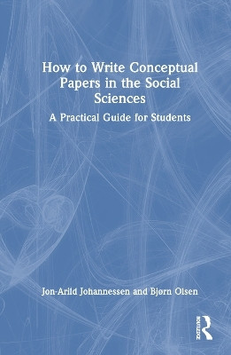 How to Write Conceptual Papers in the Social Sciences(English, Hardcover, Johannessen Jon-Arild)