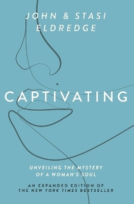 Captivating Expanded Edition(English, Paperback, Eldredge John)