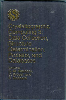 Crystallographic Computing: Data Collection, Structure Determination, Proteins and Databases v. 3(English, Hardcover, unknown)