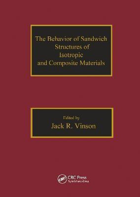 The Behavior of Sandwich Structures of Isotropic and Composite Materials(English, Hardcover, Vinson Jack R.)