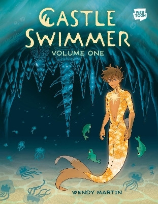 Castle Swimmer: Volume 1(English, Paperback, Martin Wendy Ph.D.)