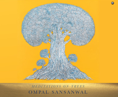Meditations on Trees(English, Paperback, Sansanwal Ompal)