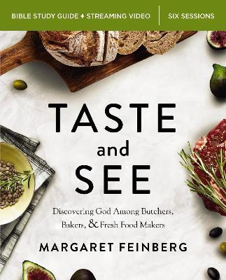 Taste and See Bible Study Guide plus Streaming Video, Updated Edition(English, Paperback, Feinberg Margaret)