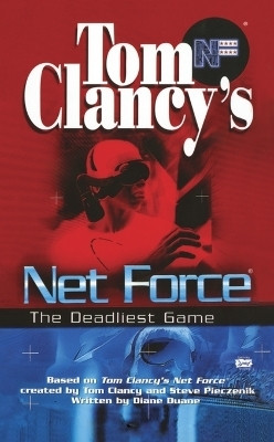Tom Clancy's Net Force: The Deadliest Game(English, Paperback, McCay Bill)