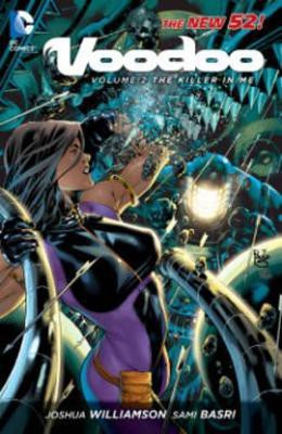 Voodoo Vol. 2: The Killer In Me (The New 52)(English, Paperback, Williamson Joshua)