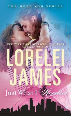 Just What I Needed(English, Paperback, James Lorelei)