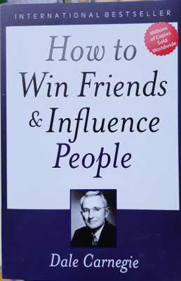 How to Win Friends and Influence People  - The First and Still the Best Book of Its kind on Self-Help(English, Paperback, Carnegie Dale)