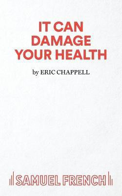 It Can Damage Your Health(English, Paperback, Chappell Eric)