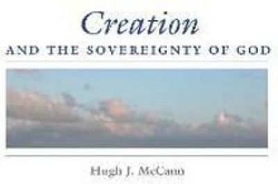 Creation and the Sovereignty of God(English, Hardcover, McCann Hugh J.)