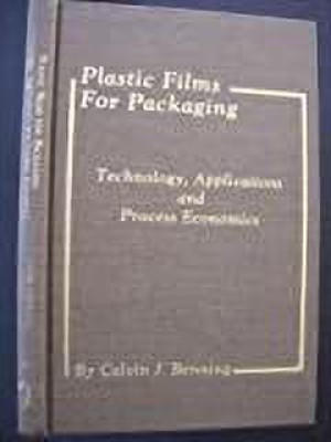 Plastics Films for Packaging(English, Hardcover, Benning Calvin J.)