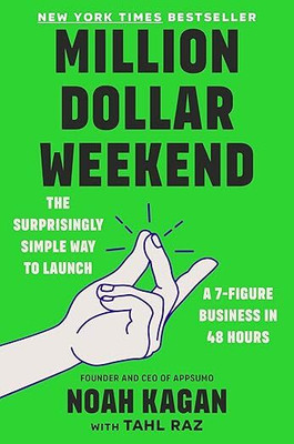 Million Dollar Weekend(Paperback, Noah Kagan)