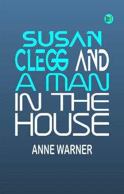 Susan Clegg and a Man in the House(Paperback, Anne Warner)