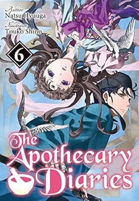The Apothecary Diaries: Volume 6(Paperback, Natsu Hyuuga)