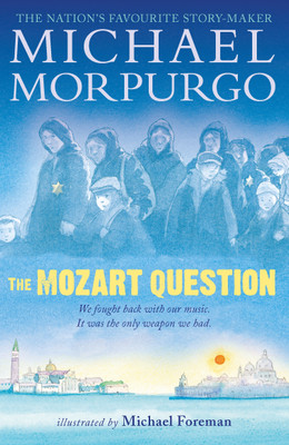 The Mozart Question(English, Paperback, Morpurgo Michael Sir)