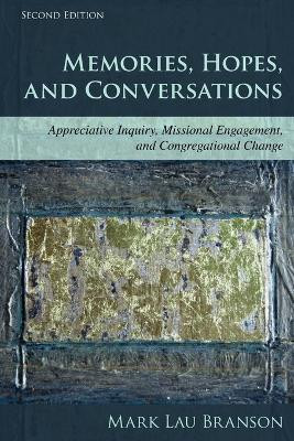 Memories, Hopes, and Conversations(English, Paperback, Branson Mark Lau)