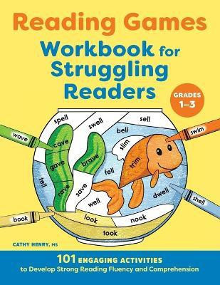 Reading Games Workbook for Struggling Readers(English, Paperback, MS Cathy Henry)