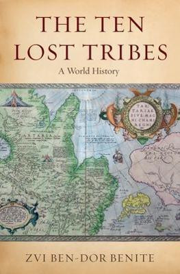 The Ten Lost Tribes(English, Hardcover, Ben-Dor Benite Zvi)