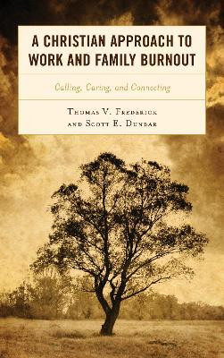 A Christian Approach to Work and Family Burnout(English, Hardcover, Frederick Thomas V.)