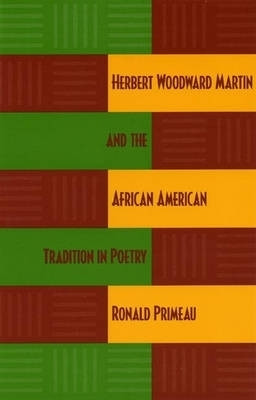Herbert Woodward Martin and the African American Tradition in Poetry(English, Paperback, The Kent State University Press)