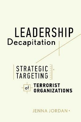 Leadership Decapitation(English, Hardcover, Jordan Jenna)