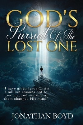 God's Pursuit of the Lost ONE(English, Paperback, Boyd Jonathan)