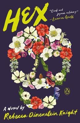 Hex(English, Paperback, Knight Rebecca Dinerstein)