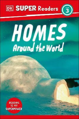 DK Super Readers Level 3 Homes Around the World(English, Hardcover, DK)