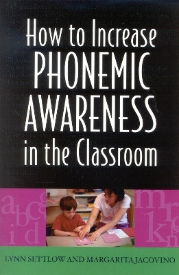 How to Increase Phonemic Awareness In the Classroom(English, Paperback, Settlow Lynn)