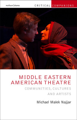 Middle Eastern American Theatre(English, Paperback, Najjar Michael Malek Professor)