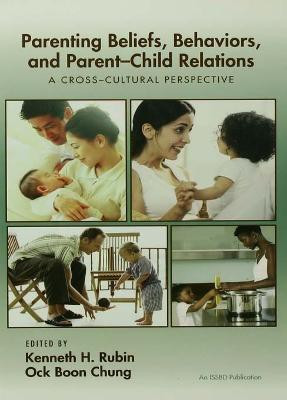 Parenting Beliefs, Behaviors, and Parent-Child Relations(English, Paperback, unknown)