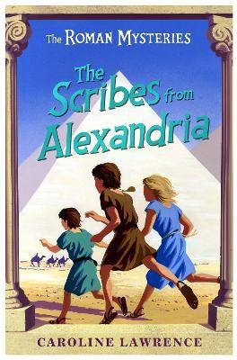 The Roman Mysteries: The Scribes from Alexandria(English, Paperback, Lawrence Caroline)