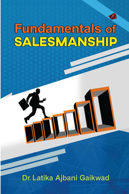 Fundamentals of Salesmanship(Paperback, Dr. Latika Ajbani Gaikwad)