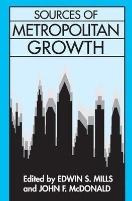 Sources of Metropolitan Growth(English, Paperback, McDonald John F.)