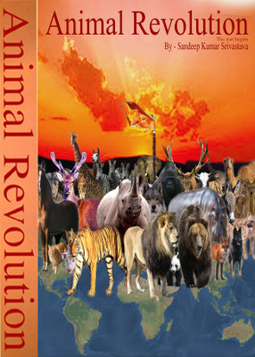 ANIMAL REVOLUTION-The war begins(English, Paperback, Sandeep Kumar Srivastava)