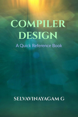 COMPILER DESIGN(English, Paperback, Dr. G Selvavinayagam)
